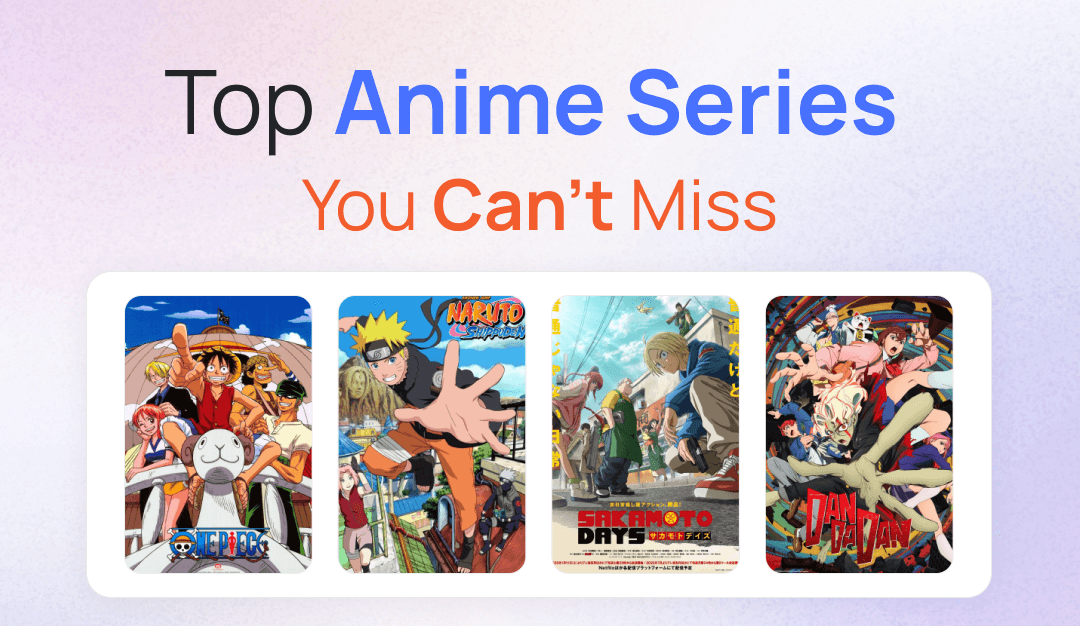 Top Anime Series You Can’t Miss (1)